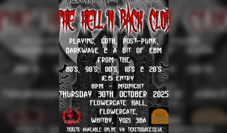 Resurrection's: The Hell'N Back Club, Whitby Autumn Goth Festival 2025